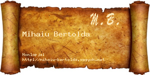 Mihaiu Bertolda névjegykártya